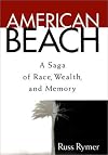 American Beach: A Saga of Race, Wealth, and Memory