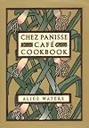 Chez Panisse Café Cookbook