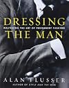Dressing the Man: Mastering the Art of Permanent Fashion