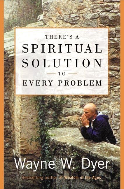 There's a Spiritual Solution to Every Problem book cover