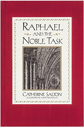 Raphael and the Noble Task