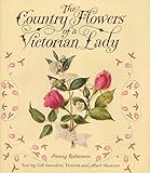 The Country Flowers of a Victorian Lady