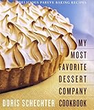 My Most Favorite Dessert Company Cookbook Delicious Pareve Baking Recipes