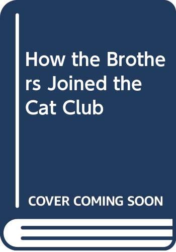 How the Brothers Joined the Cat Club book cover