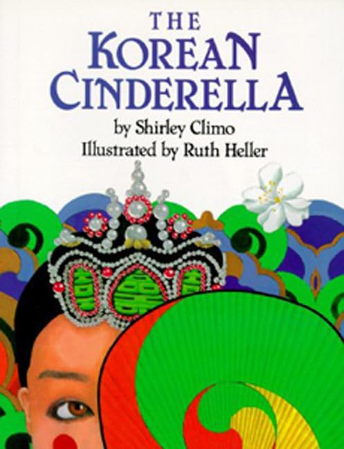 The Korean Cinderella (By: Shirley Climo) cover