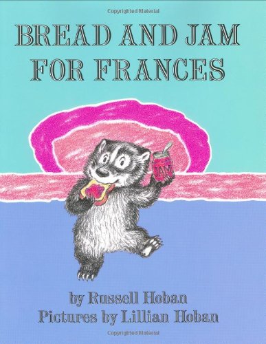 Bread and Jam for Frances