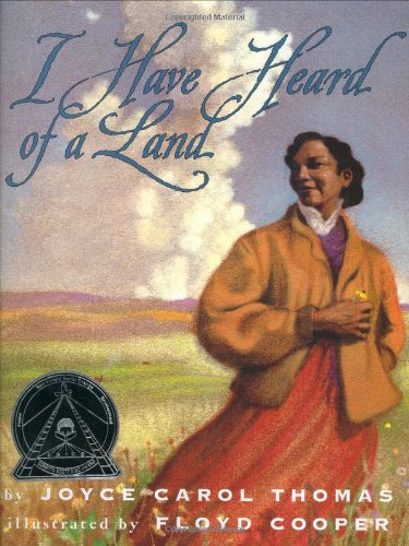 I Have Heard of a Land (By: Joyce Carol Thomas) cover