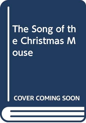 The Song of the Christmas Mouse book cover