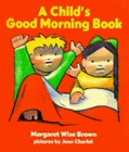 A Child's Good Morning Book book cover