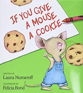 If You Give a Mouse a Cookie by Laura Numeroff — book cover