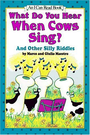 What Do You Hear When Cows Sing? book cover