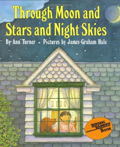 Through Moon and Stars and Night Skies (By: Ann Turner,James Graham Hale) cover