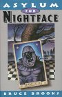 Asylum for Nightface (By: Bruce Brooks) cover