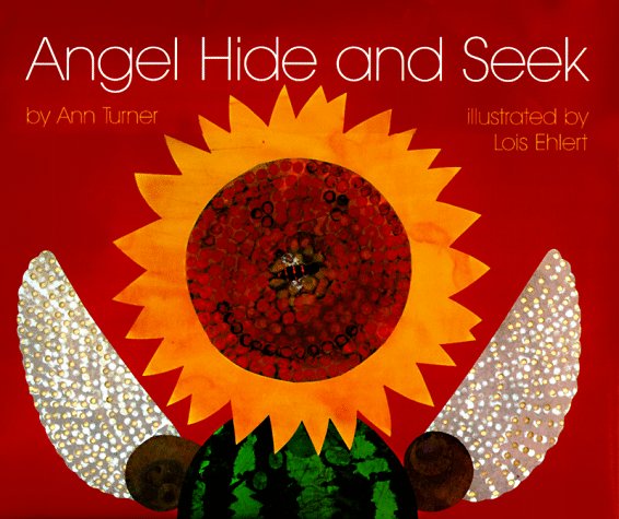 Angel Hide and Seek (By: Ann Turner,Lois Ehlert) cover