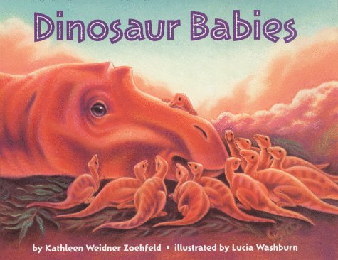 Dinosaur Babies (By: Kathleen Weidner Zoehfeld) cover