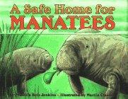 A Safe Home for Manatees (By: Priscilla Belz Jenkins) cover