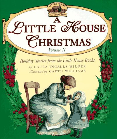 A Little House Christmas: Volume 2 (By: Garth Williams) cover