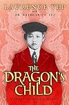 The Dragon's Child: A Story of Angel Island