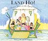 Land Ho! Fifty Glorious Years in the Age of Exploration