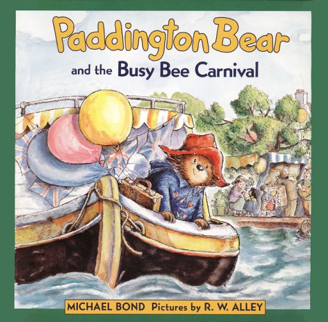 Paddington Bear and the Busy Bee Carnival book cover