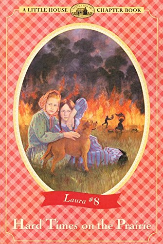 Hard Times on the Prairie (By: Laura Ingalls Wilder) cover