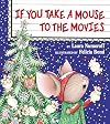 If You Take a Mouse to the Movies