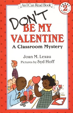 Don't Be My Valentine: A Classroom Mystery book cover