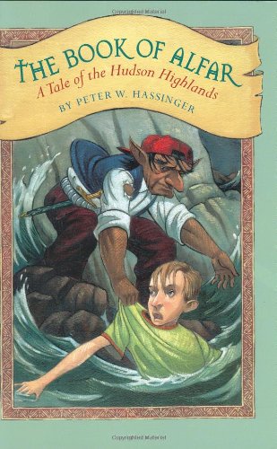 The Book of Alfar: A Tale of the Hudson Highlands