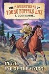 In the Eye of the Storm (The Adventures of Young Buffalo Bill)