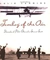 Tomboy of the Air: Daredevil Pilot Blanche Stuart Scott