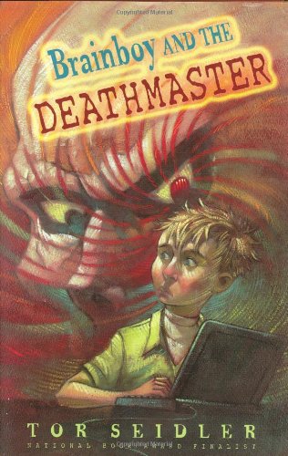 Brainboy and the DeathMaster (By: Tor Seidler) cover