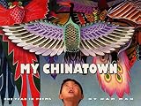 My Chinatown One Year In Poems