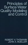Principles Of Surface Water Quality Modeling And Control