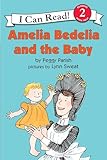 Amelia Bedelia And The Baby I Can Read Level 2