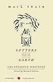 Letters From The Earth Uncensored Writings Perennial Classics