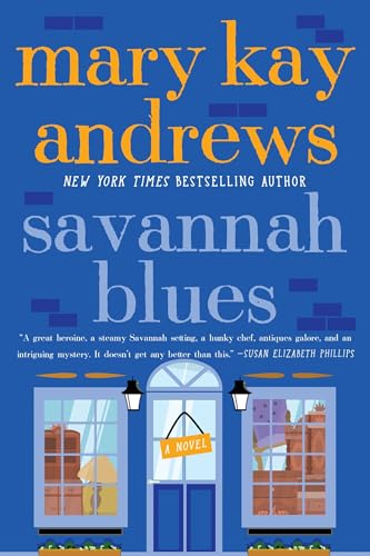 Savannah Blues: A Steamy Southern Romance with Sass, Mystery, and Sweet Revenge