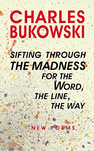 Sifting Through the Madness for the Word, the Line, the Way: New Poems Book 1 book cover