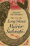 The Long Silence of Mario Salviati: A Novel