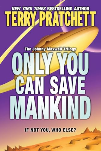 Only You Can Save Mankind book cover