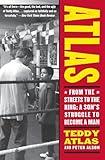 Atlas From The Streets To The Ring A Sons Struggle To Become A Man