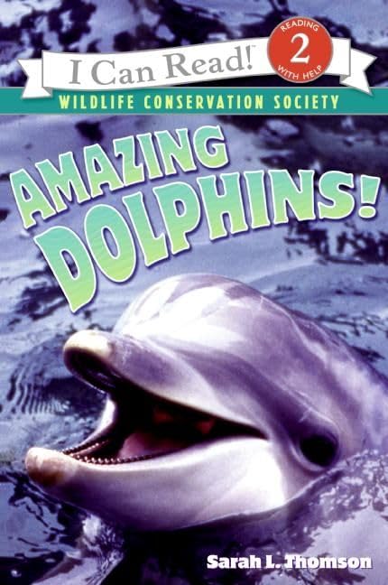 Amazing Dolphins! (By: Sarah L. Thomson) cover