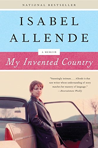 My Invented Country: A Nostalgic Journey Through Chile book cover