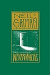 Neverwhere : a novel - Neil Gaiman