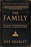 The Family The Secret Fundamentalism At The Heart Of American Power