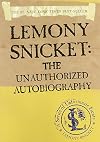 Lemony Snicket: The Unauthorized Autobiography
