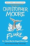 Fluke, or, I Know Why the Winged Whale Sings