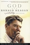 God And Ronald Reagan A Spiritual Life