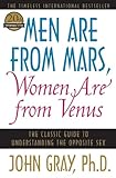 Men Are From Mars Women Are From Venus The Classic Guide To Understanding The Opposite Sex