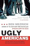Ugly Americans The True Story Of The Ivy League Cowboys Who Raided The Asian Markets For Millions