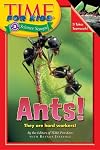Time For Kids: Ants! (Time For Kids Science Scoops)